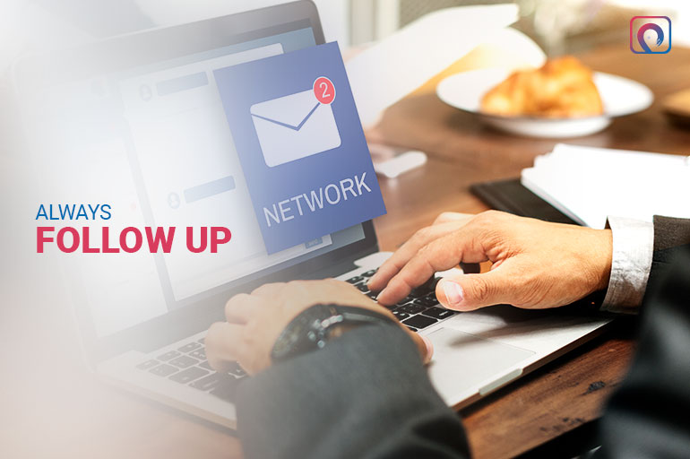 Networking Tip - Always Follow up