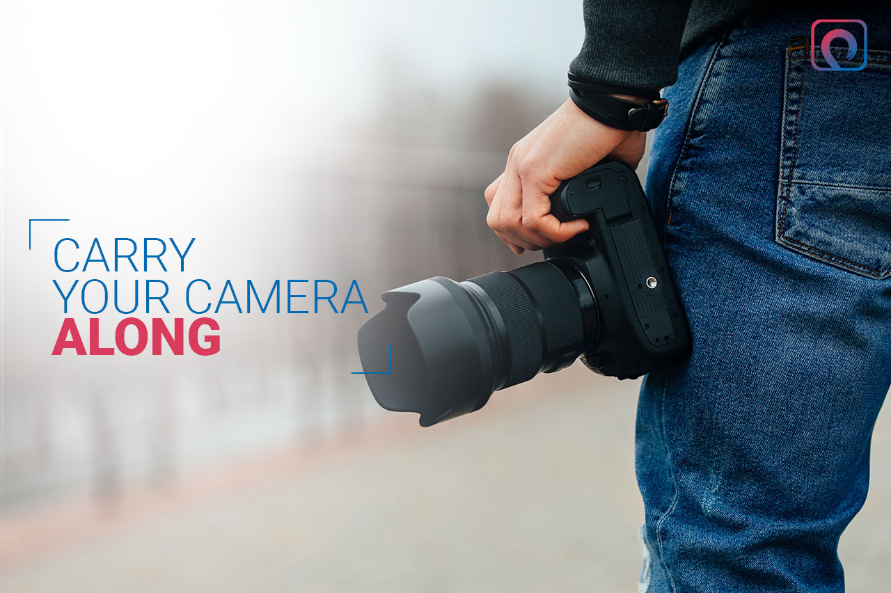 Photography Skill - Carry Your Camera Along