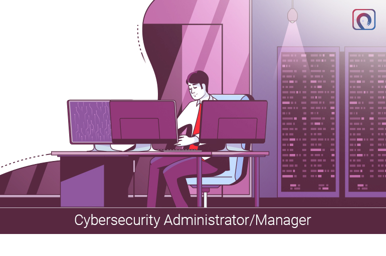 Cybersecurity Job-Cybersecurity Administrator/Manager