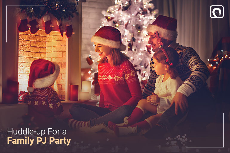 Christmas Activity - Huddle-up for a Family PJ Party