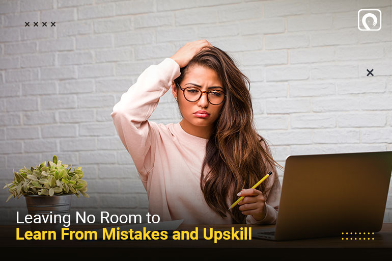 Freelance Writing Mistake - Leaving no room to learn from mistakes