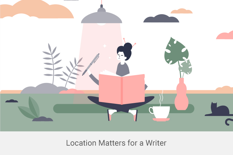 Psychology of Writing Element- Location matters for a writer