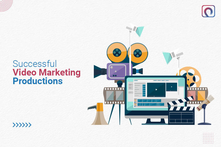 Successful Video Marketing Productions